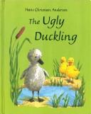 Cover of: The Ugly Duckling (Grimm's and Anderson) by 