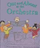 Cover of: Out and About at the Orchestra (Field Trips) by Barbara J. Turner