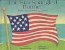 Cover of: The Star Spangled Banner (Patriotic Songs) by Francis Scott Key, Marsha Qualey, Ann Owen