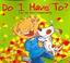 Cover of: Do I Have To?