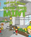 Cover of: Out and About at the United States Mint (Field Trips)