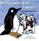 Do Penguins Have Puppies?