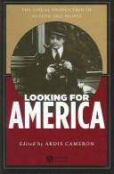 Cover of: Looking for America: the visual production of nation and people