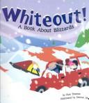 Cover of: Whiteout!: A Book About Blizzards (Amazing Science: Weather)