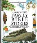 Cover of: Illustrated Family Bible Stories by Martin H. Manser