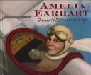Amelia Earhart by Lori Mortensen
