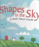 Cover of: Shapes in the Sky: A Book About Clouds (Amazing Science: Weather) by Josepha Sherman