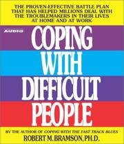 Coping with Difficult People by Robert Bramson