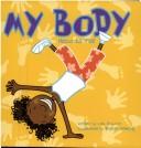 Cover of: My Body | Lisa Bullard