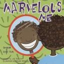 Cover of: Marvelous Me by Lisa Bullard
