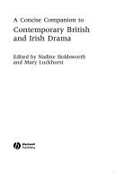 Cover of: A Concise Companion to Contemporary British and Irish Drama (Concise Companions to Literature and Culture)