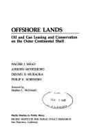 Cover of: Offshore Lands: Oil and Gas Leasing and Conservation on the Outer Continental Shelf (Pacific Studies in Public Policy)