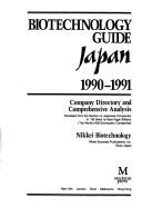 Cover of: Biotechnology guide, Japan, 1990-1991: company directory and comprehensive analysis