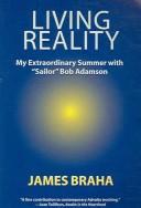 Cover of: Living Reality: My Extraordinary Summer With "Sailor" Bob Adamson
