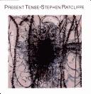 Cover of: Present Tense by Stephen Ratcliffe