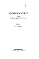Cover of: A Sender of Words: Essays in Memory of John G. Neihardt