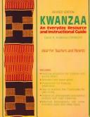 Cover of: Kwanzaa: An Everyday Resource and Instructional Guide