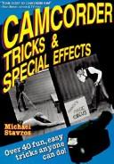 Cover of: Camcorder tricks & special effects by Michael Stavros