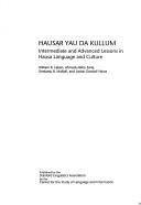 Hausar Yau Da Kullum Intermediate and Advanced Lessons in Hausa by W. Leben, William Ronald Leben