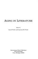 Aging in literature by Laurence M. Porter