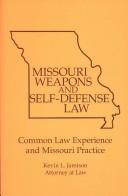 Cover of: Missouri Weapons and Self-Defense Law