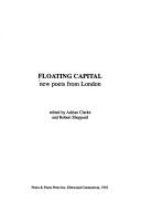 Cover of: Floating capital by Adrian Clarke