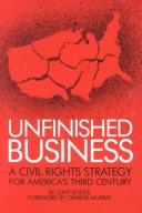 Cover of: Unfinished business: a civil rights strategy for America's third century