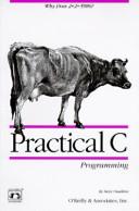 Cover of: Practical C Programming by Steve Oualline, Steve Oualline