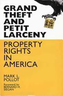 Grand theft and petit larceny by Mark L. Pollot