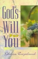 Cover of: God's Will for You by Gloria Copeland