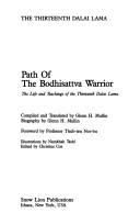 Cover of: Path of the Bodhisattva Warrior: The Life and Teachings of the Thirteenth Dalai Lama