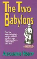 The Two Babylons by Alexander Hislop, Hislop, Alexander
