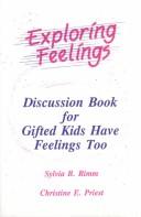 Cover of: Gifted kids have feelings too by Sylvia B. Rimm