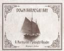 Down Barnegat Bay by Robert Jahn