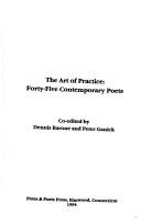 Cover of: The art of practice: forty-five contemporary poets
