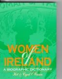 Cover of: Women of Ireland: a biographic dictionary