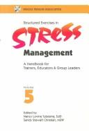 Cover of: Structured Exercises in Stress Management  by 