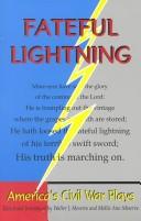 Cover of: Fateful lightning: America's Civil War plays