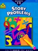 Cover of: Story Problems (I Know It! Books) by Barbara Gregorich, Barbara Gregorich