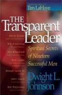 Cover of: The Transparent Leader | Dwight L. Johnson
