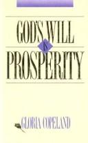Gods Will is Prosperity by Gloria Copeland