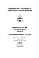 Cover of: Composites for the real world: 29th International SAMPE Technical Conference, Disney's Coronado Springs Resort, Orlando, Florida, October 28-November 1, 1997