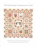 Cover of: City Springs Commemorative Quilt