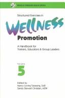 Structured Exercises in Wellness Promotion, Vol. 1 by Donald A. Tubesing