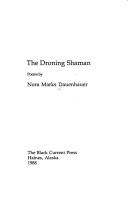 Cover of: The droning shaman: poems