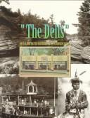 Cover of: The Dells: An Illustrated History of Wisconsin Dells