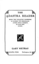 Cover of: The Adastra reader: being the collected chapbooks in facsimile with bibliography, author notes & comments on hand book making