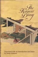 Cover of: The Kagerō diary: a woman's autobiographical text from tenth-century Japan