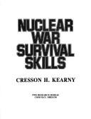 Cover of: Nuclear war survival skills by Cresson H. Kearny