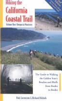 Cover of: Hiking the California Coastal Trail, Volume 1: Oregon to Monterey (2nd Edition) (Hiking the California Coastal Trail)